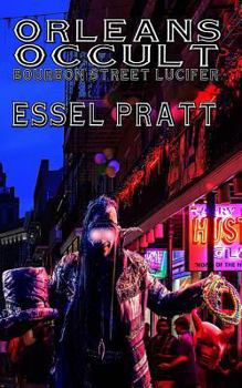 Paperback Orleans Occult: Bourbon Street Lucifer Book