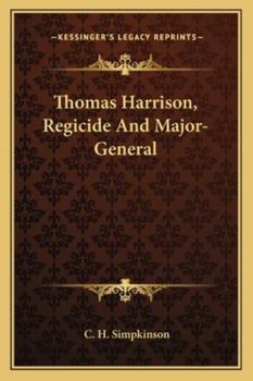 Paperback Thomas Harrison, Regicide And Major-General Book