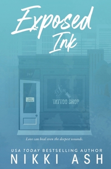 Exposed Ink: a firefighter paramedic, single dad, small town romance (Imperfect Love)