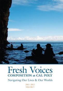 Paperback Fresh Voices: Composition at Cal Poly Book