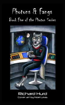 Paperback Photons & Fangs: Book 5 o the Photon Series Book