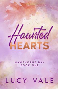 Paperback Haunted Hearts: A Small Town Enemies to Lovers Romance with a Ghostly Twist Book