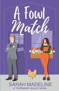 A Fowl Match (Thornwood Valley)
