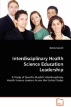 Paperback Interdisciplinary Health Science Education Leadership Book