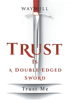 Hardcover Trust Is a Double-Edged Sword: Trust Me Book