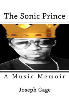 Paperback The Sonic Prince: A Music Memoir Book