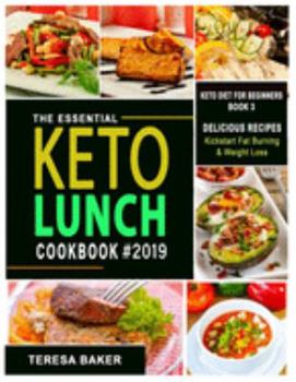 Paperback Keto Lunch Cookbook: Easy Ketogenic Recipes for Work and School; Low Carb Meals to Prep, Grab and Go - With Q&A, Tips, and More.. Book
