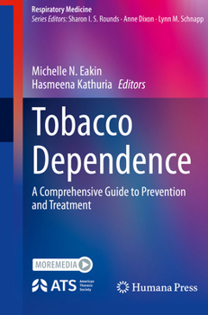 Paperback Tobacco Dependence: A Comprehensive Guide to Prevention and Treatment Book
