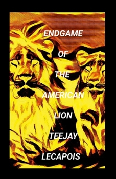 Paperback Endgame Of The American Lion Book