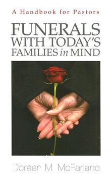 Paperback Funerals with Today's Families in Mind: A Handbook for Pastors Book