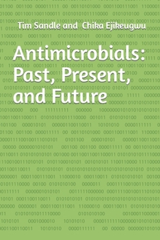 Paperback Antimicrobials: Past, Present, and Future Book
