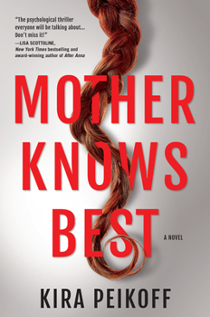 Hardcover Mother Knows Best: A Novel of Suspense Book