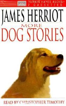 More Dog Stories - Book  of the James Herriot's Animal Stories