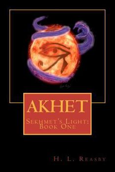 Paperback Akhet: Sekhmet's Light, Book One Book