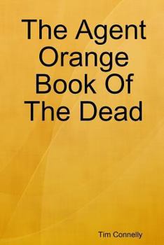 Paperback The Agent Orange Book of the Dead Book