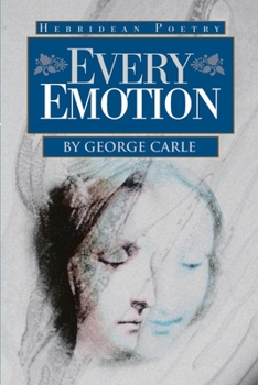Paperback Every Emotion: Hebridean Poetry Book