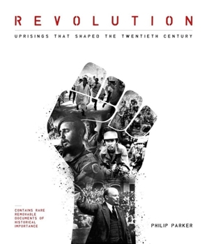 Hardcover Revolution: Uprisings That Shaped the Twentieth Century Book