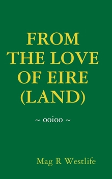 Hardcover From the Love of Eire (Land) Book