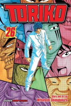 Toriko, Vol. 26: Beyond The Limit - Book #26 of the  [Toriko]