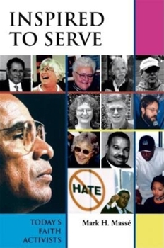 Paperback Inspired to Serve: Today's Faith Activists Book