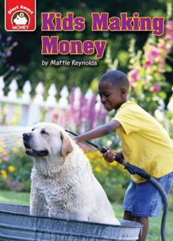 Kids Making Money: An Introduction to Financial Literacy - Book  of the Start Smart™ ~ Money