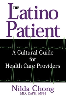 Paperback The Latino Patient: A Cultural Guide for Health Care Providers Book