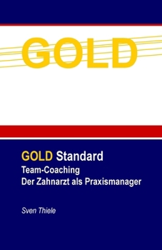 Paperback Team-Coaching: Der Zahnarzt als Praxismanager [German] Book