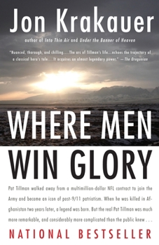Paperback Where Men Win Glory: The Odyssey of Pat Tillman Book