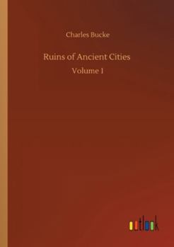 Paperback Ruins of Ancient Cities: Volume 1 Book