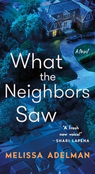 Mass Market Paperback What the Neighbors Saw Book