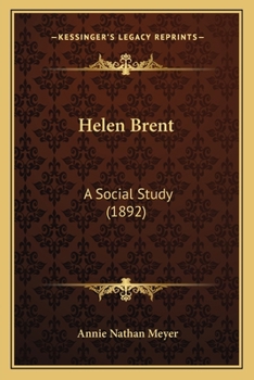 Paperback Helen Brent: A Social Study (1892) Book