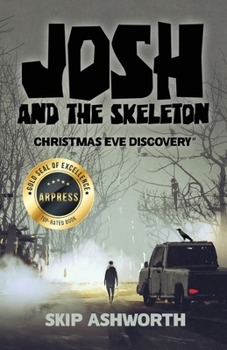 Paperback Josh and the Skeleton: Christmas Eve Discovery Book