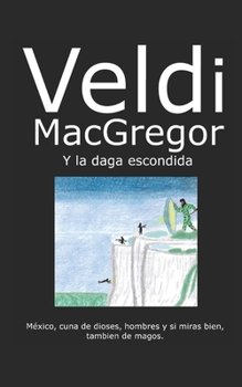 Paperback Veldi MacGregor y la daga escondida [Spanish] Book