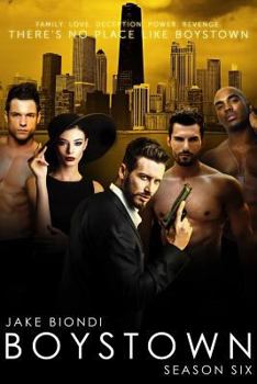 BOYSTOWN Season Six - Book #6 of the Boystown