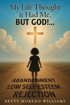Paperback My Life Thought it Had Me,: But God!... Book