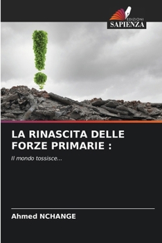 La Rinascita Delle Forze Primarie (Italian Edition)