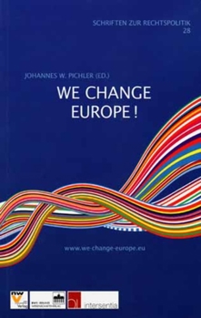 Paperback We Change Europe!: The European Initiative - Art 8b(4) Treaty of Lisbon Book