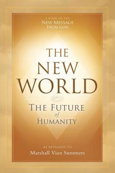 Paperback The New World: The Future of Humanity Book