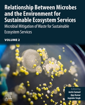 Paperback Relationship Between Microbes and the Environment for Sustainable Ecosystem Services, Volume 2: Microbial Mitigation of Waste for Sustainable Ecosyste Book