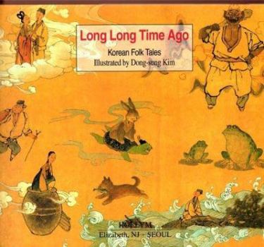 Hardcover Long Long Time Ago: Korean Folk Tales Book
