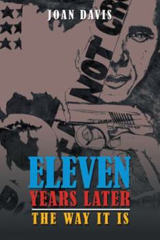 Paperback Eleven Years Later: The Way It Is Book