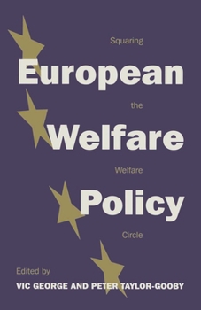 Paperback European Welfare Policy: Squaring the Welfare Circle Book