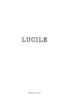 LUCILE (LE MONSTRE) (French Edition)