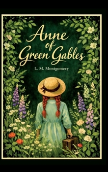 L. M. Montgomery: Anne of Green Gables (English Edition)