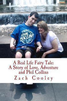 Paperback A Real Life Fairy Tale: A Story of Love, Adventure and Phil Collins Book