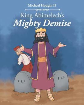 Paperback King Abimelech's Mighty Demise Book