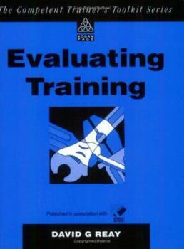 Paperback Evaluating Training (Competent Trainer's Toolkit) Book