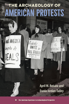 Hardcover The Archaeology of American Protests Book