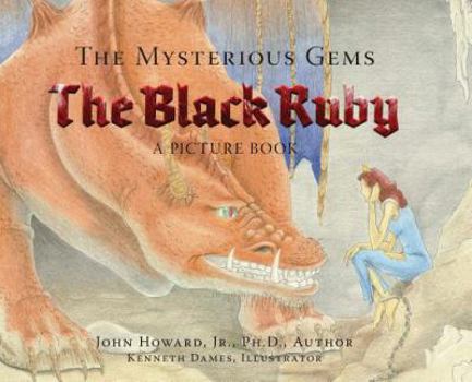 Hardcover The Mysterious Gems: The Black Ruby a Picture Book