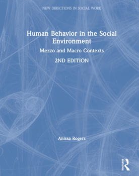 Hardcover Human Behavior in the Social Environment: Mezzo and Macro Contexts Book